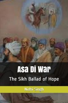 portada Asa Di War: The Sikh Ballad of Hope (en Inglés)