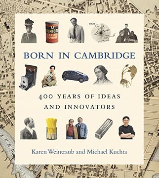 portada Born in Cambridge: 400 Years of Ideas and Innovators (in English)