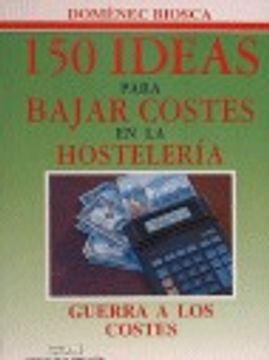 portada 150 Ideas Para Bajar Costes en la Hosteleria