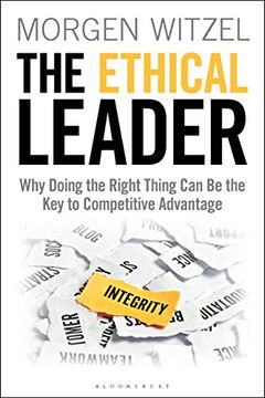portada The Ethical Leader: Why Doing the Right Thing can be the key to Competitive Advantage 