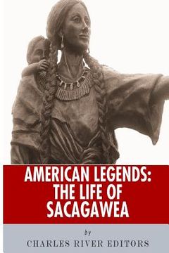 portada American Legends: The Life of Sacagawea (in English)