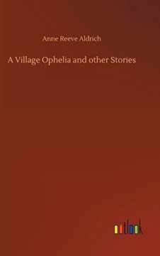 portada A Village Ophelia and Other Stories (en Inglés)