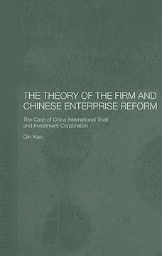 portada the theory of the firm and chinese enterprise reform: the case of china international trust and investment corporation (en Inglés)