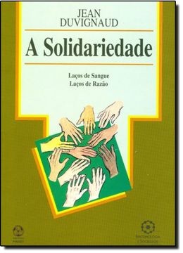 portada A Solidariedade Laços de Sangue, Laços de Razão (en Portugués)