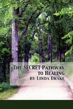 portada the secret pathway to healing (en Inglés)