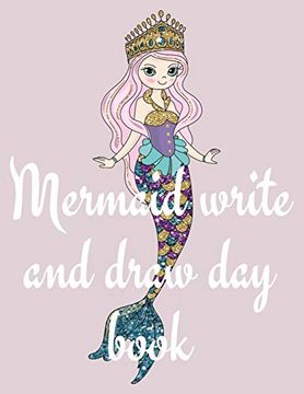 portada Mermaid Write and Draw day Book (en Inglés)