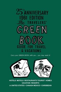 portada The Negro Motorist Green-Book: 1961 Facsimile Edition (en Inglés)