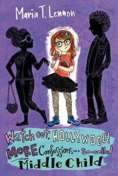portada Watch Out, Hollywood!: More Confessions of a So-called Middle Child