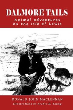 portada Dalmore Tails: Animal adventures on the Isle of Lewis (en Inglés)