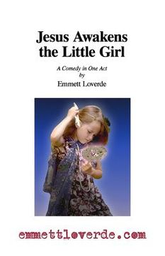 portada Jesus Awakens the Little Girl: A Comedy in One Act (en Inglés)
