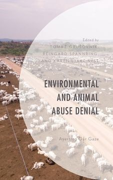 portada Environmental and Animal Abuse Denial: Averting Our Gaze (en Inglés)