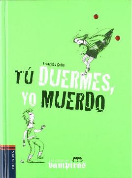 Tu duermes, yo duermo (Las gemelas vampiras)