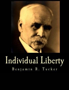 portada Individual Liberty: Selections From the Writings of Benjamin r. Tucker (en Inglés)