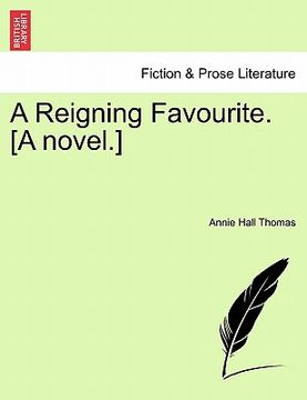 portada a reigning favourite. [a novel.] (in English)