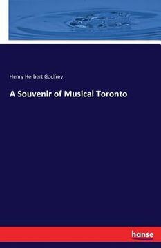 portada A Souvenir of Musical Toronto (in English)