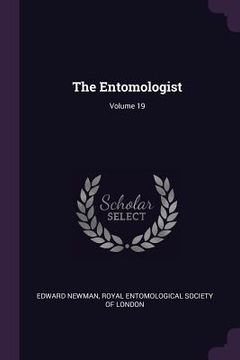 portada The Entomologist; Volume 19 (en Inglés)