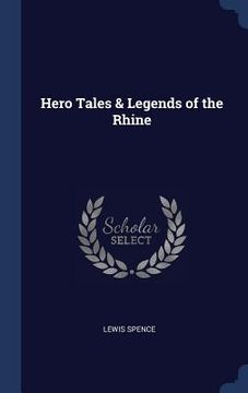 portada Hero Tales & Legends of the Rhine (in English)
