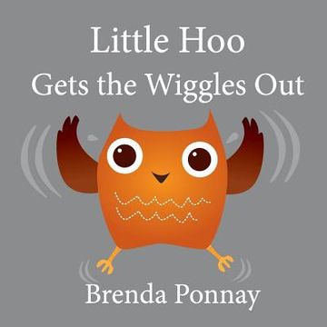 portada Little Hoo Gets the Wiggles Out (en Inglés)