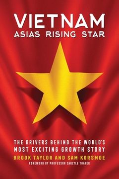 portada Vietnam: Asia's Rising Star (en Inglés)