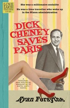 portada Dick Cheney Saves Paris (en Inglés)