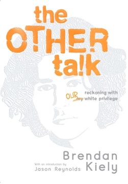 portada The Other Talk: Reckoning With our White Privilege (en Inglés)
