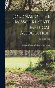 portada Journal of the Missouri State Medical Association; 10, (1913-1914) (en Inglés)