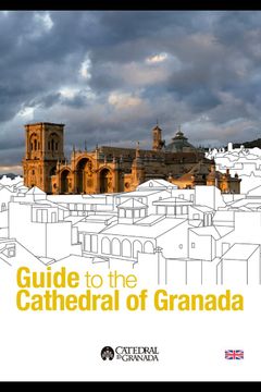 portada Guide to the Cathedral of Granada (en Inglés)