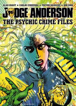 portada Judge Anderson: The Psychic Crime Files (en Inglés)