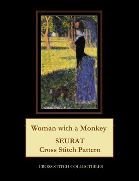 portada Woman with a Monkey: Seurat Cross Stitch Pattern (en Inglés)