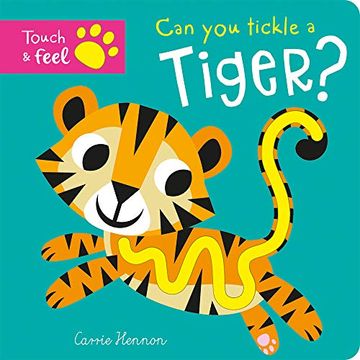 portada Can you Tickle a Tiger? (Touch Feel & Tickle! ) 