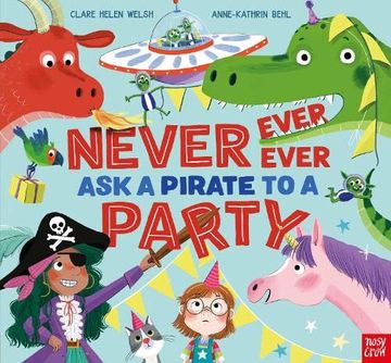 portada Never, Ever, Ever ask a Pirate to a Party (en Inglés)