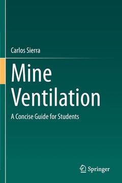 portada Mine Ventilation: A Concise Guide for Students (en Inglés)