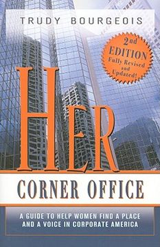 portada Her Corner Office: A Guide to Help Women Find a Place and a Voice in Corporate America (en Inglés)
