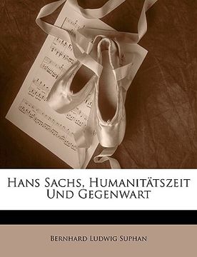 portada Hans Sachs, Humanitatszeit Und Gegenwart (in German)