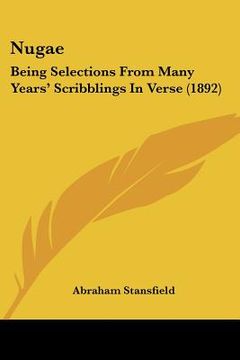 portada nugae: being selections from many years' scribblings in verse (1892) (in English)