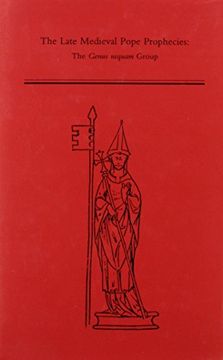 portada The Late Medieval Pope Prophecies: The Genus Nequam Group (Medieval and Renaissance Texts and Studies) (en Inglés)