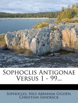 portada Sophoclis Antigonae Versus 1 - 99...