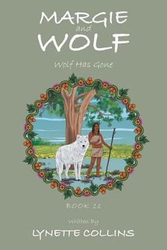 portada Margie and Wolf: Wolf Has Gone (en Inglés)