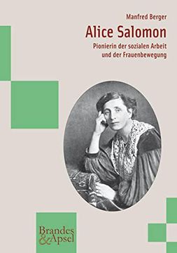 portada Alice Salomon. Pionierin der Sozialen Arbeit und der Frauenbewegung (en Alemán)