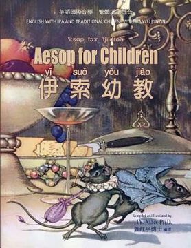 portada Aesop for Children (Traditional Chinese): 09 Hanyu Pinyin with IPA Paperback B&w