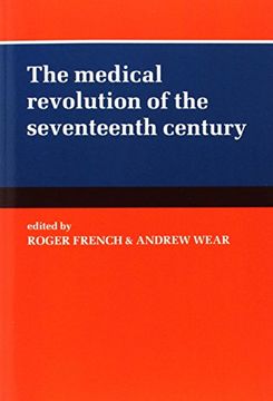 portada The Medical Revolution of the Seventeenth Century (en Inglés)