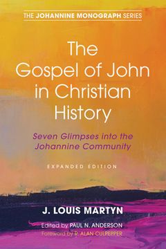 portada The Gospel of John in Christian History, (Expanded Edition) (en Inglés)