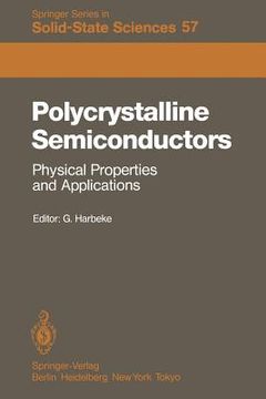 portada polycrystalline semiconductors: physical properties and applications: proceedings of the international school of materials science and technology at t