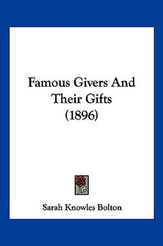 portada famous givers and their gifts (1896) (in English)