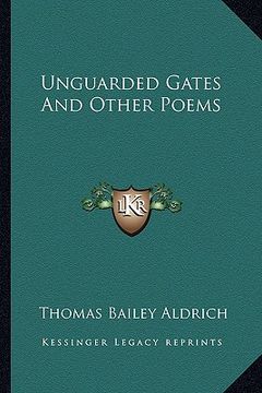 portada unguarded gates and other poems