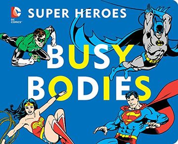 portada DC Super Heroes: Busy Bodies