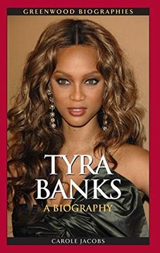 portada Tyra Banks: A Biography (Greenwood Biographies) (en Inglés)