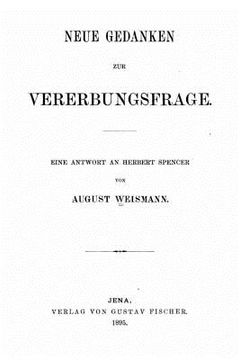 portada Neue Gedanken zur Vererbungsfrage eine Antwort an Herbert Spencer (in German)