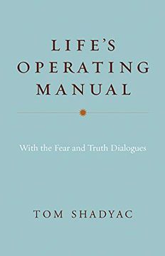 portada Life's Operating Manual: With the Fear and Truth Dialogues (en Inglés)