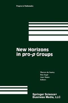 portada new horizons in pro-p groups (en Inglés)